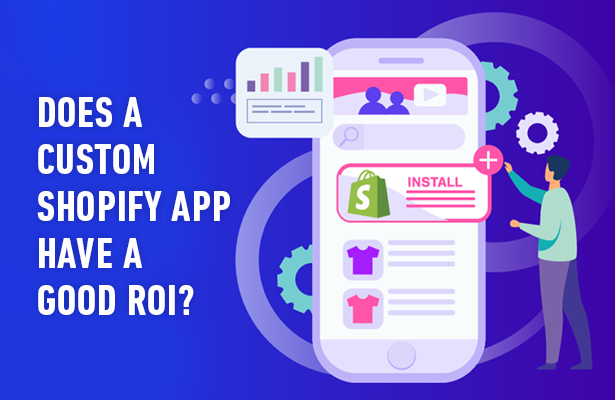 Does a Custom Shopify App Have a Good ROI? – Webinopoly