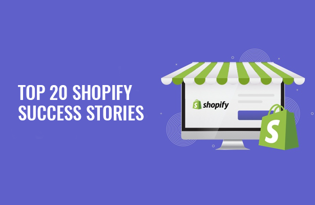 Top 20 Shopify success stories