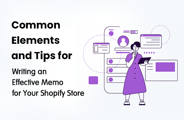 Common Elements and Tips for Writing an Effective Memo for Your Shopify Store