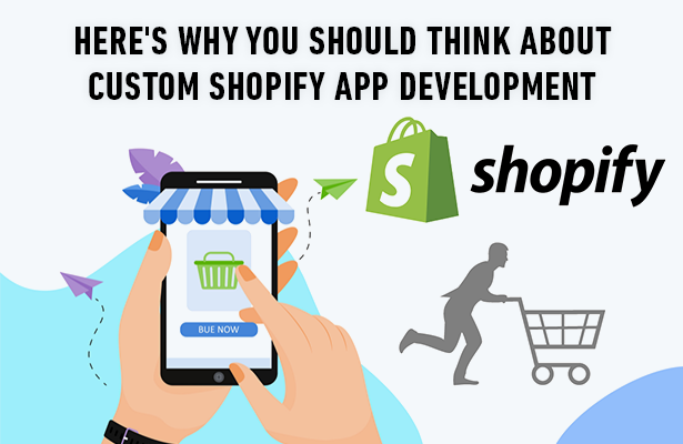 Here's Why You Should Think About Custom Shopify App Development