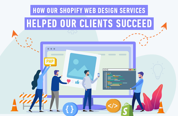 How Our Shopify Web Design Services Helped Our Clients Succeed
