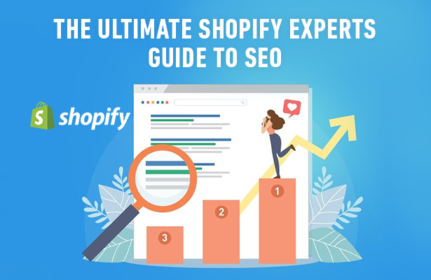 The Ultimate Shopify Experts Guide to SEO