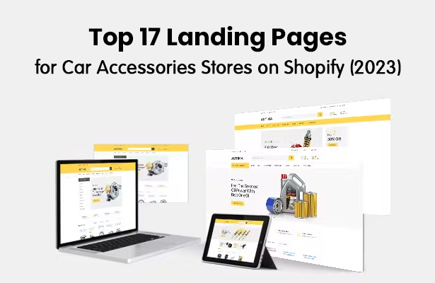 Top 17 Landing Pages for Car Accessories Stores on Shopify (2023)
