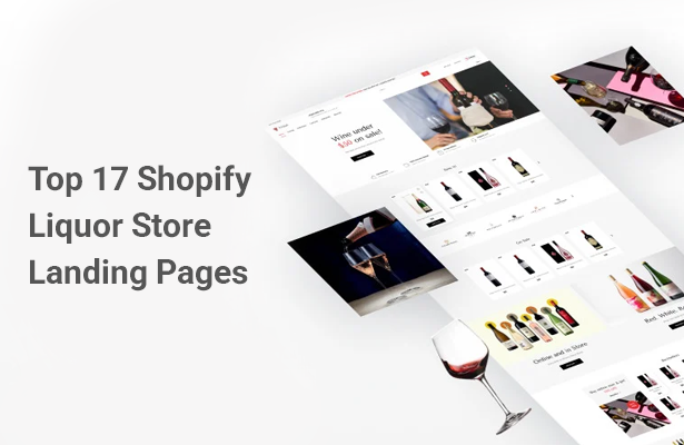 Top 17 Shopify Liquor Store Landing Pages