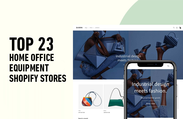 Top 23 Home Office Equipment Shopify Stores Webinopoly