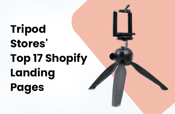 Tripod Stores' Top 17 Shopify Landing Pages