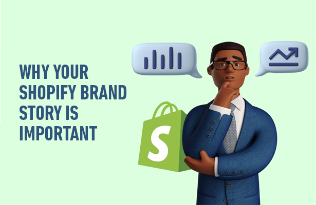 Why Your Shopify Brand Story is Important
